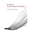 To Kill a Serpent in the Shell