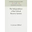 The Independence of the Federal Reserve System