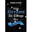 With Dreams All Things Are Possible