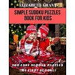 Simple Sudoku Puzzles Book For Kids： 200 Easy Sudoku Puzzles (My First Sudoku)