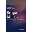 Religion Matters： The Contemporary Relevance of Religion