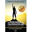 Le Pouvoir de l’’Autodiscipline： L’’Art de tout accomplir sans limite