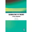 Globalizing IR Theory： Critical Engagement