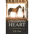 A Champion Heart： The Official Movie Novelization