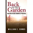 Back to the Garden： Walking in God’’s Manifest Presence