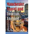 Manchester Travel and Tourism， England： Information Tourism