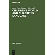Children’’s Worlds and Children’’s Language