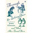 Through the Looking─Glass and What Alice Found There