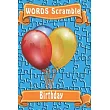 word scramble Birthday： Word scramble game is one of the fun word search games for kids to play at your next cool kids party