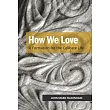 How We Love： A Formation for the Celibate Life
