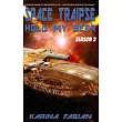 Space Traipse： Hold My Beer， Season 2： Science Fiction Parody