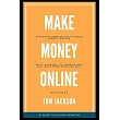 Make Money Online： Efficient Strategies to Make Money Online with Adsense， Clickbank and Affiliate Marketing of Evil