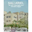 Sali Ariel： Tel Aviv Cityscapes and Intimate Images