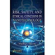 Risk, Safety, and Ethical Concerns in Nanotechnology
