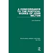 A Concordance to the Poetical Works of John Milton