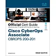Cisco Cyberops Associate Cbrops 200─201 Official Cert Guide
