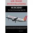 AIR CRASH INVESTIGATIONS─SUICIDE─The Crash of Germanwings Flight 9525