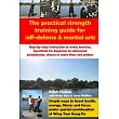 Practical Strength Training Guide for Self─Defense & Martial Arts