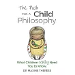 The Push for a Child Philosophy： What Children Really Need You to Know
