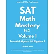 SAT Math Mastery： Essential Algebra 1 & Algebra 2