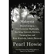 Malaysia (Kuala Lumpur， The Cameron Highlands， Kuching， Sarawak， Borneo， Tanjung Jara and Kota Kinabalu， Sabah， Borneo)