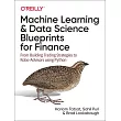 Machine Learning and Data Science Blueprints for Finance： From Building Trading Strategies to Robo─Advisors Using Python