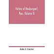 History of Newburyport， Mass. (Volume II)