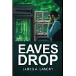 Eaves Drop