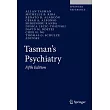 Tasman’’s Psychiatry