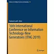16th International Conference on Information Technology─New Generations (Itng 2019)