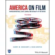 America on Film： Representing Race， Class， Gender and Sexuality at the Movies