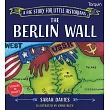 Berlin Wall: A Big Story for Little Historians