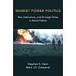 Market Power Politics： War， Institutions， and Strategic Delay in World Politics