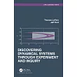 Discovering Dynamical Systems Through Experiment and Inquiry
