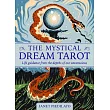 The Mystical Dream Tarot： Life Guidance from the Depths of Our Unconscious