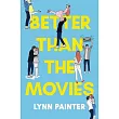 Better Than the Movies