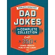 The World’’s Greatest Dad Jokes： The Complete Collection (the Heirloom Edition)： Over 500 Cringe─Worthy Puns and One─Liners
