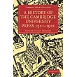 A History of the Cambridge University Press 1521─1921
