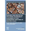 Seismic Vulnerability Assessment of Civil Engineering Structures at Multiple Scales： From Single Buildings to Large─Scale Assessment