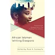 African Women Writing Diaspora： Transnational Perspectives in the Twenty─First Century