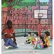 On The Right Path： Book One