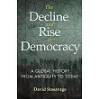 The Decline and Rise of Democracy： A Global History from Antiquity to Today
