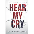 Hear My Cry