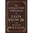 The Collected Writings of Leon Snow Jr，
