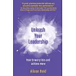 Unleash Your Leadership： How to worry less and achieve more