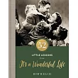 52 Little Lessons from It’’s a Wonderful Life