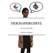 Hermaphrodite： The Story of Archie Ren