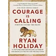 Courage Is Calling： Fortune Favors the Brave