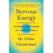 Nervous Energy： Harness the Power of Your Anxiety