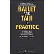 Ballet and Taiji in Practice: A Comparative Autoethnography of Movement Systems